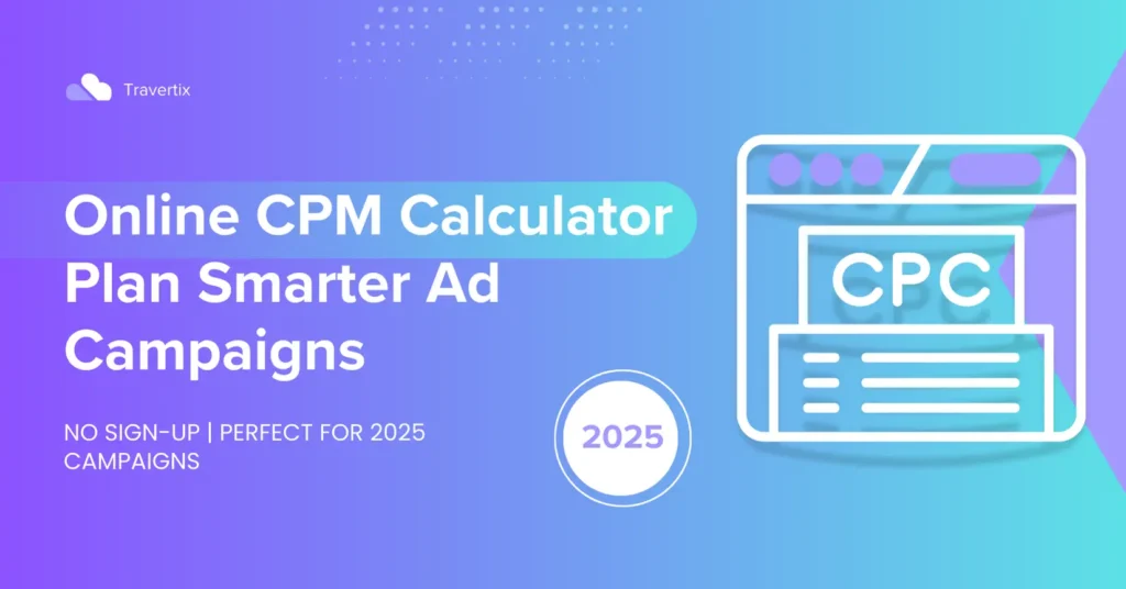 Online CPM Calculator: Free Tool to Compute Ad Costs and Impressions in 2025
